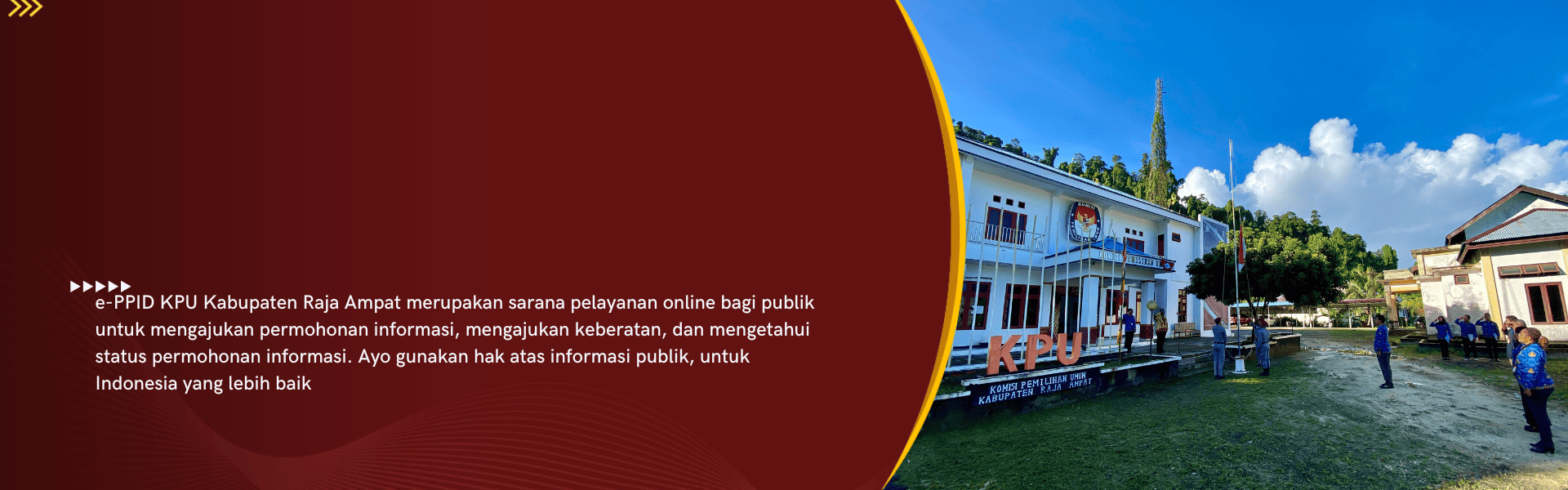 Selamat Datang di Layanan e-PPID KPU Kabupaten Raja Ampat